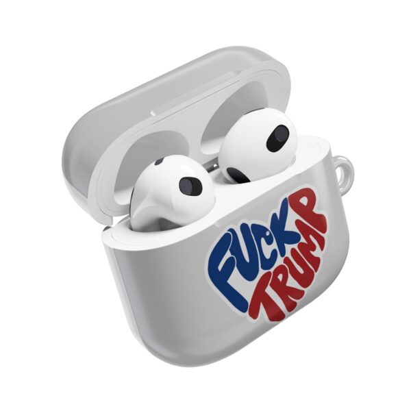 Fuck Trump (3) AirPods Case #PG7 - Image 3