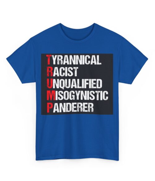 T.R.U.M.P. T-Shirt #ALL28