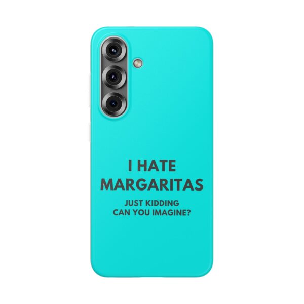 I hate margaritas iPhone/Samsung Case #DGi7 - Image 4