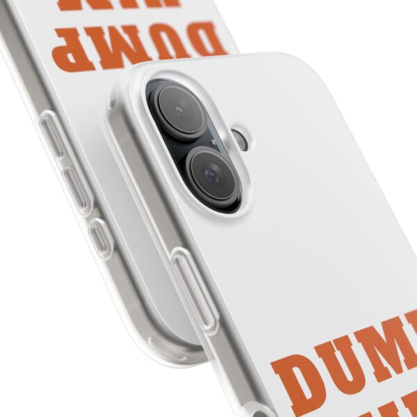 Dump him iPhone/Samsung Case #DGi24 - Image 2