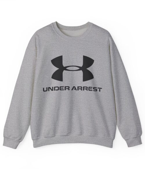 Under arrest Sweatshirt #BGi32