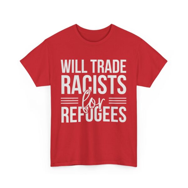 Will trade racists for refugees T-Shirt #PG13 - Image 4