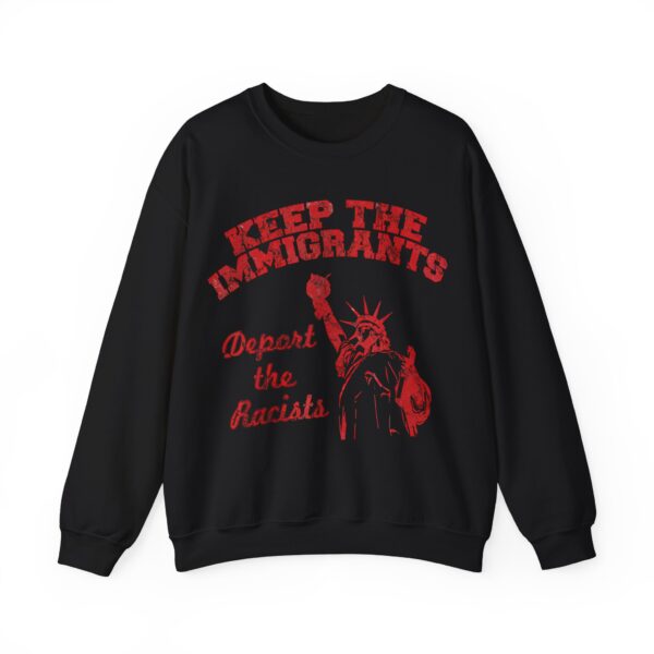 Keep the immigrants Sweatshirt #PGi7 - Image 3