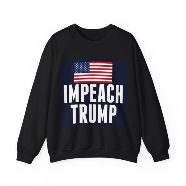 Impeach Trump Sweatshirt #ALL2 - Image 6