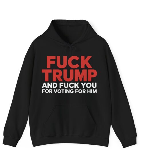 Fuck Trump Hoodie #PG1