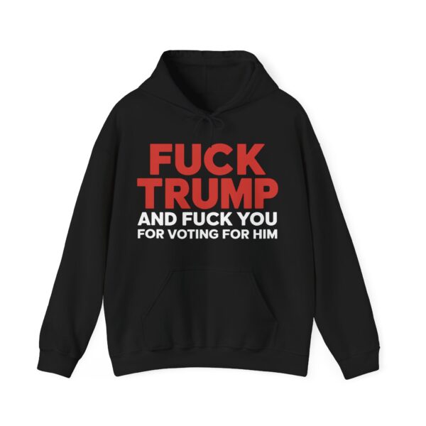 Fuck Trump Hoodie #PG1