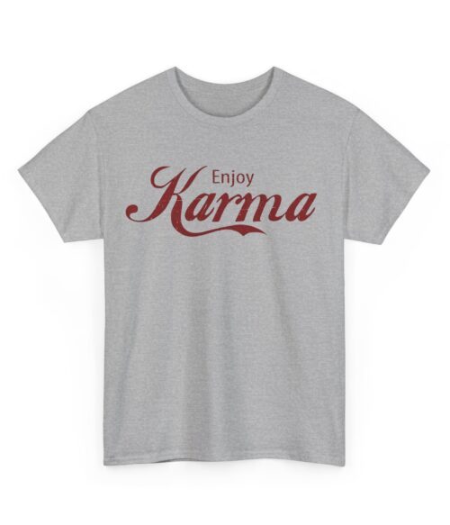 Enjoy karma T-Shirt #BGi35