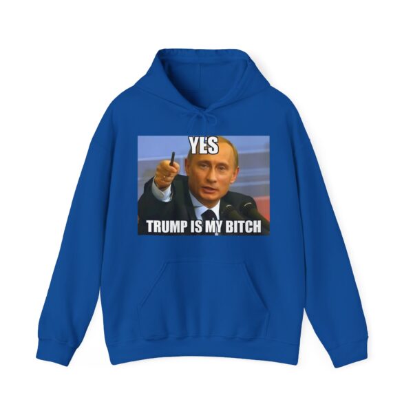 Trump is my bitch Hoodie #ALL9 - Image 6