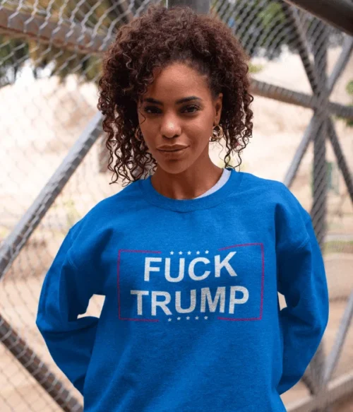 Fuck Trump (2) Sweatshirt #PGi3