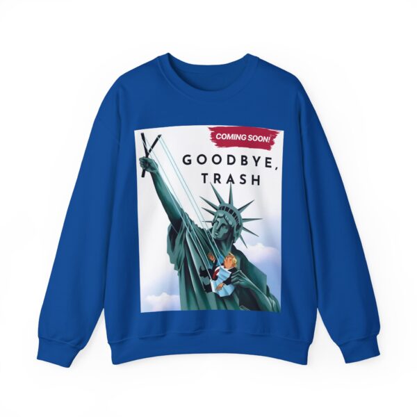 Goodbye, trash Sweatshirt #ALL11 - Image 5