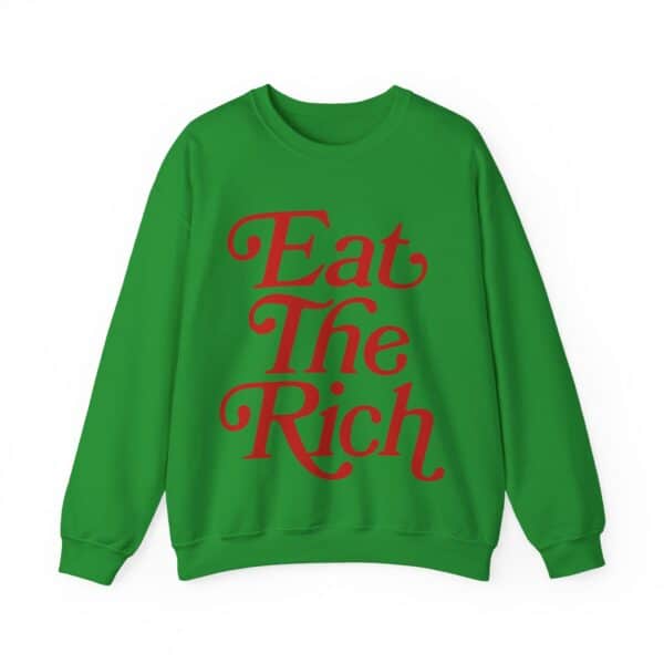 Eat The Rich sweatshirt in vibrant green with bold red lettering, perfect for making a statement while staying stylish and affordable.