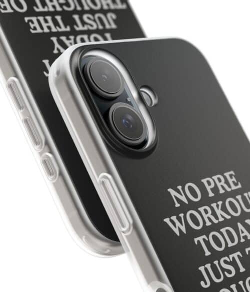 No pre workout today iPhone/Samsung Case #U10