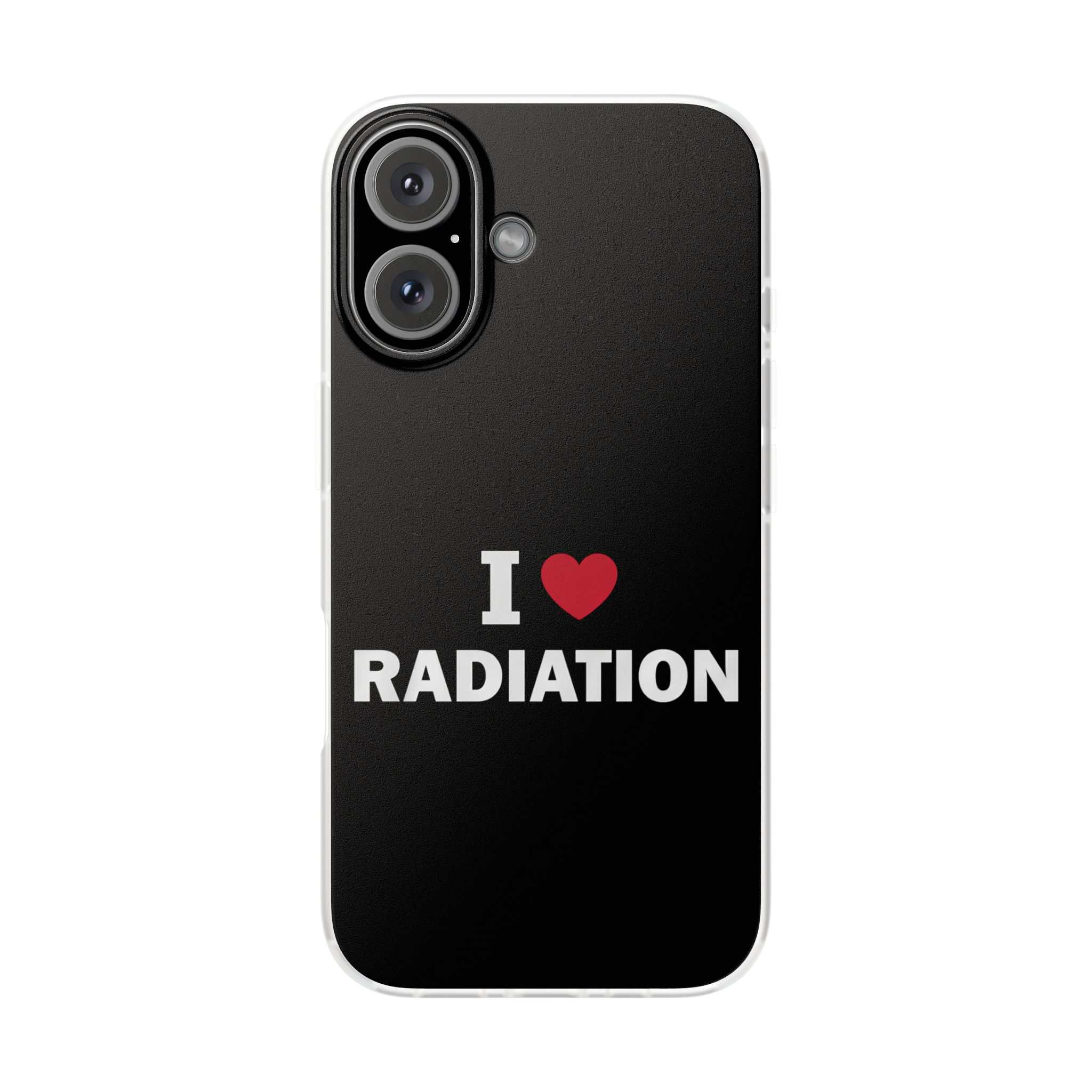 Radiation humor phone case with "I ♥ RADIATION" text, black background, perfect for statement lovers.
