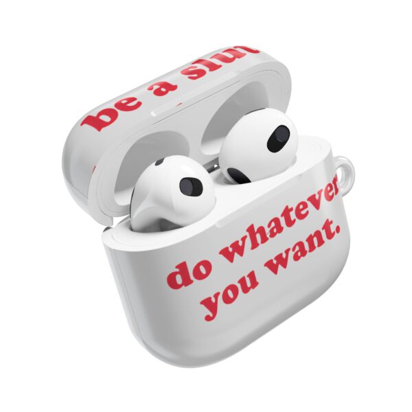 Be a slut AirPods Case #DGi8 - Image 3
