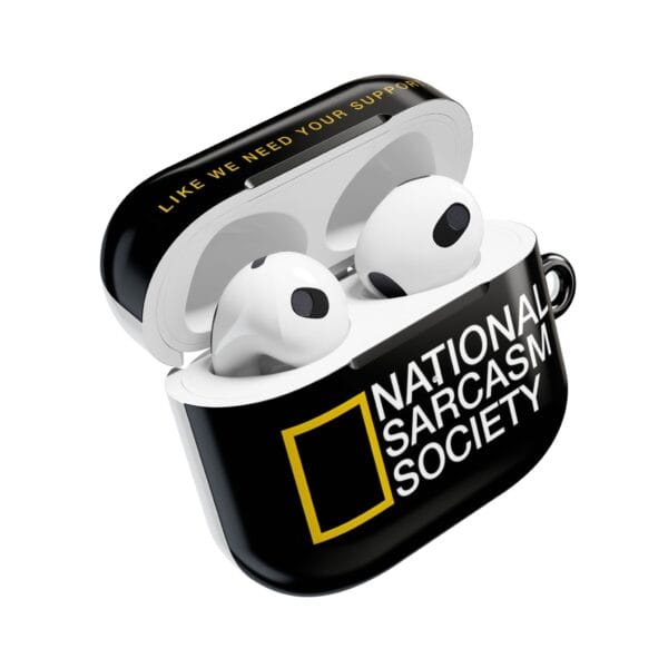 Wireless earbuds in a black and white case with "National Sarcasm Society" logo and slogan, perfect for casual, affordable, and stylish statement accessories.