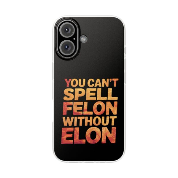 You can't spell felon without Elon iPhone/Samsung Case #PG6