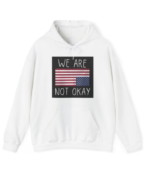 We are not okay Hoodie #ALL1