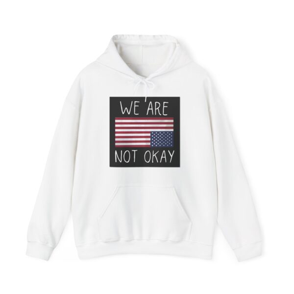 We are not okay Hoodie #ALL1