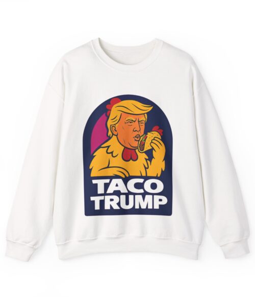 Taco Trump Sweatshirt #ALL4