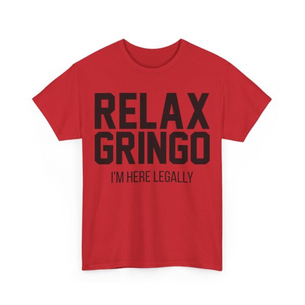 Relax gringo T-Shirt #PG11 - Image 5
