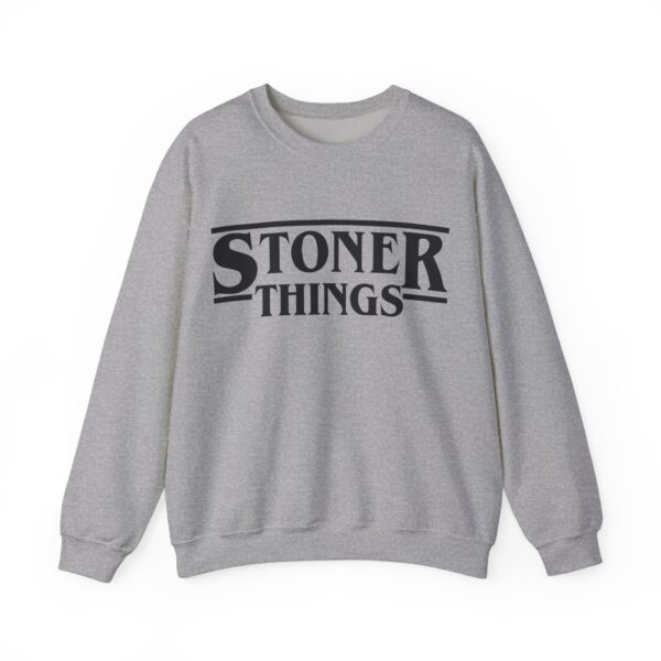 Stoner things Sweatshirt #U132 - Image 2