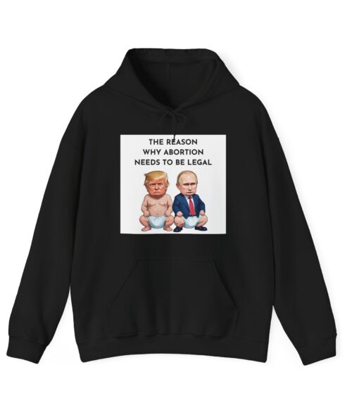 Failed abortions Hoodie #ALL20