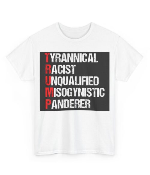 T.R.U.M.P. T-Shirt #ALL28