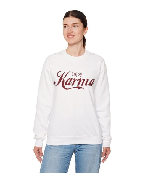 Enjoy karma Sweatshirt #BGi36