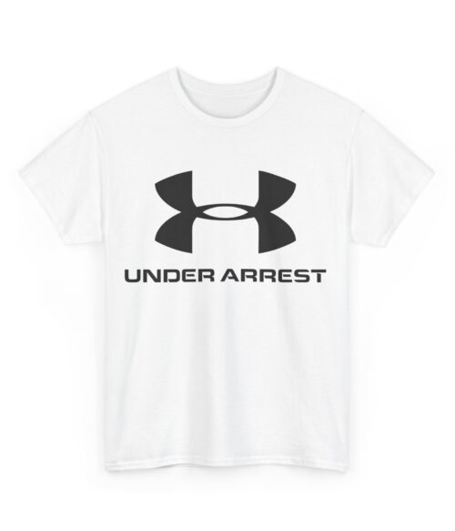 Under arrest T-Shirt #U136