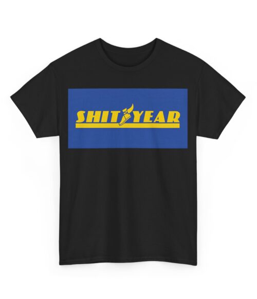 Shityear T-Shirt #U130